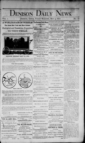 Primary view of Denison Daily News. (Denison, Tex.), Vol. 1, No. 55, Ed. 1 Friday, May 9, 1873