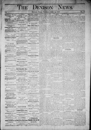 Primary view of The Denison News. (Denison, Tex.), Vol. 1, No. 18, Ed. 1 Thursday, April 24, 1873
