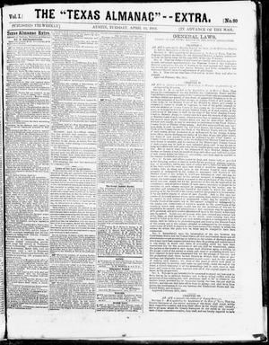 Primary view of The Texas Almanac -- "Extra." (Austin, Tex.), Vol. 1, No. 80, Ed. 1, Tuesday, April 14, 1863