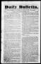 Newspaper: Daily Bulletin. (Austin, Tex.), Vol. 1, No. 30, Ed. 1, Tuesday, Janua…