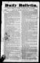 Newspaper: Daily Bulletin. (Austin, Tex.), Vol. 1, No. 31, Ed. 1, Thursday, Janu…
