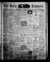 Newspaper: The Daily Ranchero. (Brownsville, Tex.), Vol. 10, Ed. 1 Saturday, Mar…