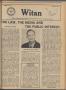 Newspaper: Witan (San Antonio, Tex.), Vol. 7, No. 1, Ed. 1 Thursday, February 1,…