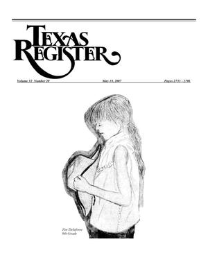 Primary view of Texas Register, Volume 32, Number 20, Pages 2733-2796, May 18, 2007