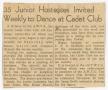 Clipping: [Clipping: 35 Junior Hostesses Invited Weekly to Dance at Cadet Club]