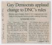 Clipping: [Clipping: Gay Democrats applaud change to DNC's rules]