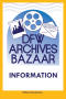 Text: [DFW Archives Bazaar "Information" poster]