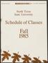 Book: North Texas State University Schedule of Classes: Fall 1985