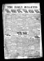 Newspaper: The Daily Bulletin (Brownwood, Tex.), Vol. 13, No. 130, Ed. 1 Friday,…