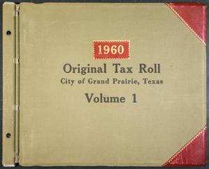 [City of Grand Prairie Tax Roll: 1960, Volume 1]