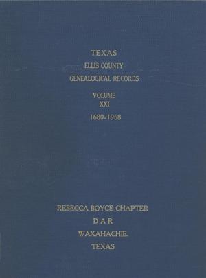 Texas Genealogical Records, Ellis County, Volume 21, 1680-1968