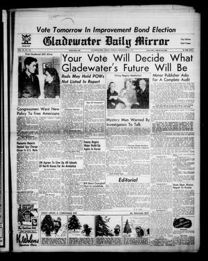 Gladewater Daily Mirror (Gladewater, Tex.), Vol. 3, No. 132, Ed. 1 Friday, December 21, 1951