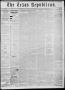 Thumbnail image of item number 1 in: 'The Texas Republican. (Marshall, Tex.), Vol. 8, No. 32, Ed. 1 Saturday, March 28, 1857'.