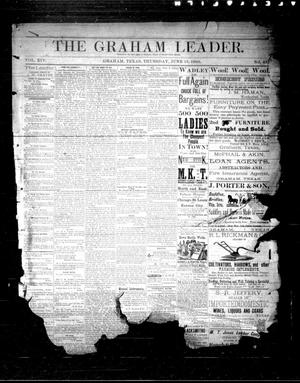 Primary view of object titled 'The Graham Leader. (Graham, Tex.), Vol. 14, No. 45, Ed. 1 Thursday, June 19, 1890'.