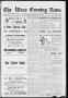 Newspaper: The Waco Evening News. (Waco, Tex.), Vol. 4, No. 154, Ed. 1, Friday, …