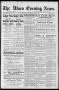Newspaper: The Waco Evening News. (Waco, Tex.), Vol. 4, No. 161, Ed. 1, Saturday…