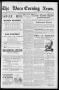 Newspaper: The Waco Evening News. (Waco, Tex.), Vol. 4, No. 167, Ed. 1, Saturday…