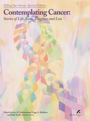 Contemplating Cancer: Stories of Life, Love, Laughter and Loss