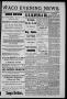 Newspaper: Waco Evening News. (Waco, Tex.), Vol. 1, No. 6, Ed. 1, Saturday, July…