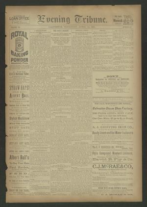 Primary view of Evening Tribune. (Galveston, Tex.), Vol. 7, No. 187, Ed. 1 Thursday, April 14, 1887