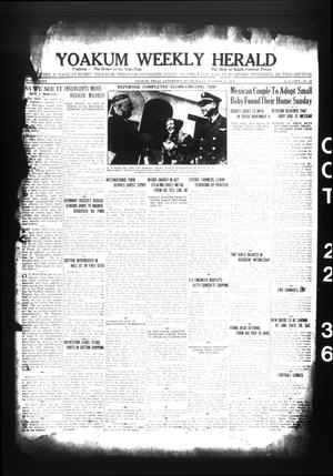 Primary view of Yoakum Weekly Herald (Yoakum, Tex.), Vol. 40, No. 30, Ed. 1 Thursday, October 22, 1936