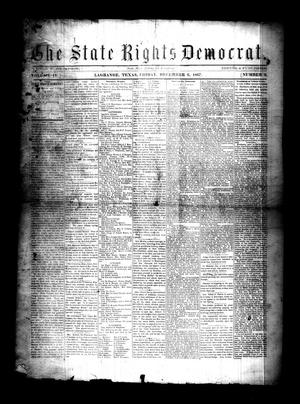 Primary view of The State Rights Democrat. (La Grange, Tex.), Vol. 4, No. 9, Ed. 1 Friday, December 6, 1867