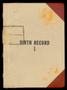 Book: Travis County Clerk Records: Birth Record 1