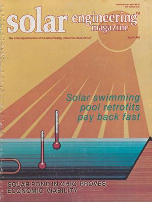 Solar Engineering Magazine, Volume 5, Number 4, April 1980