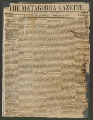 Primary view of The Matagorda Gazette. (Matagorda, Tex.), Vol. 1, No. 26, Ed. 1 Saturday, January 29, 1859