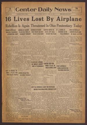 Primary view of Center Daily News (Center, Tex.), Vol. 1, No. 292, Ed. 1 Monday, April 28, 1930