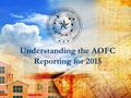Primary view of Understanding the AOFC Reporting for 2015