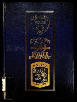 Primary view of Baytown Police Department: 50 Years