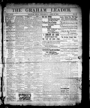 Primary view of The Graham Leader. (Graham, Tex.), Vol. 18, No. 49, Ed. 1 Wednesday, April 25, 1894