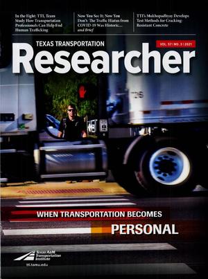 Texas Transportation Researcher, Volume 57, Number 3, 2021