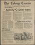 Newspaper: The Colony Courier (The Colony, Tex.), Vol. 1, No. 1, Ed. 1 Thursday,…