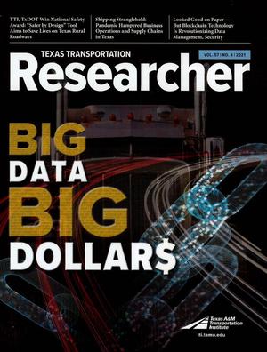 Texas Transportation Researcher, Volume 57, Number 4, 2021