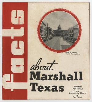 Facts about Marshall, Texas: Industrial, Agricultural and Commercial Center of East Texas