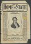 Journal/Magazine/Newsletter: The Home and State (Dallas, Tex.), Vol. 6, No. 4, Ed. 1 Wednesday, Au…