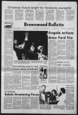 Brownwood Bulletin (Brownwood, Tex.), Vol. 76, No. 58, Ed. 1 Sunday, December 21, 1975