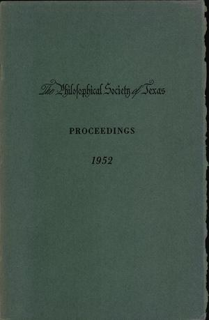 Philosophical Society of Texas, Proceedings of the Annual Meeting: 1952