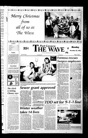 The Wave (Port Lavaca, Tex.), Vol. 100, No. 61, Ed. 1 Monday, December 24, 1990