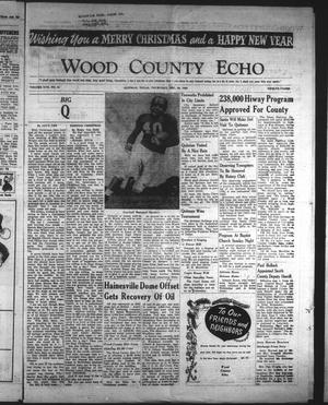 Wood County Echo (Quitman, Tex.), Vol. 17, No. 15, Ed. 1 Thursday, December 20, 1956
