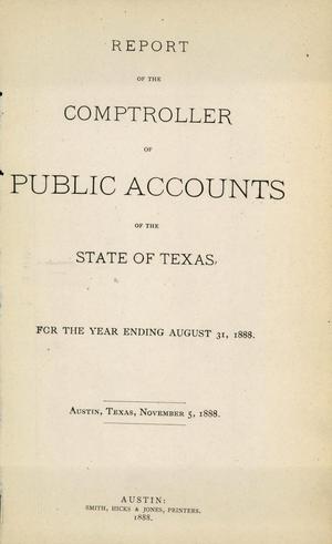 Primary view of object titled 'Report of the Comptroller of Public Accounts of the State of Texas: 1888'.