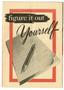 Pamphlet: [Figure it Out Yourself]