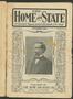 Journal/Magazine/Newsletter: The Home and State (Dallas, Tex.), Vol. 3, No. 1, Ed. 1 Tuesday, Nove…