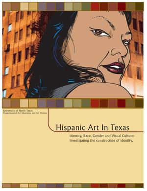 Hispanic Art in Texas. Identity, Race, Gender and Visual Culture: Investigating the construction of identity.