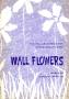 Primary view of Wall Flowers
