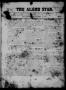 Newspaper: The Alamo Star (San Antonio, Tex.), Vol. 1, No. 4, Ed. 1 Saturday, Ma…