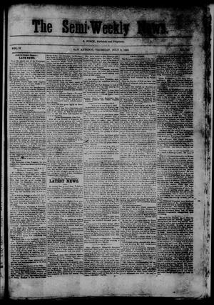 Primary view of The Semi-Weekly News. (San Antonio, Tex.), Vol. 2, No. 169, Ed. 1 Thursday, July 9, 1863