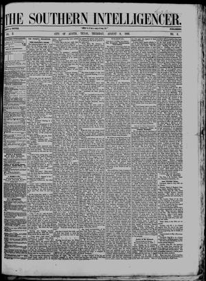 Primary view of The Southern Intelligencer. (Austin, Tex.), Vol. 2, No. 6, Ed. 1 Thursday, August 9, 1866